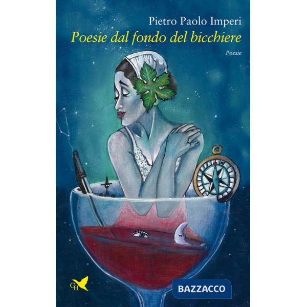 Poesie dal fondo del bicchiere