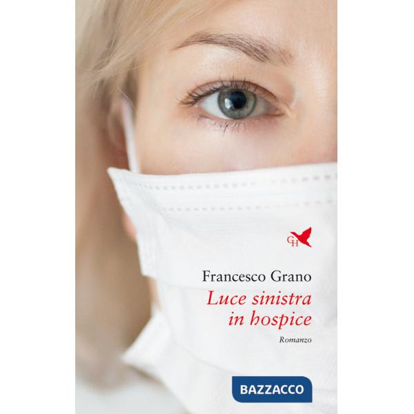 Luce sinistra in hospice