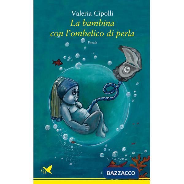 Bambina con l'ombelico di perla (La)