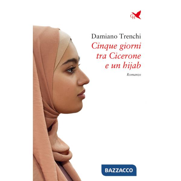 Cinque giorni tra Cicerone e un hijab