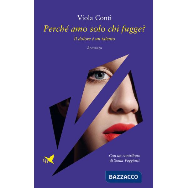 Perché amo solo chi fugge?