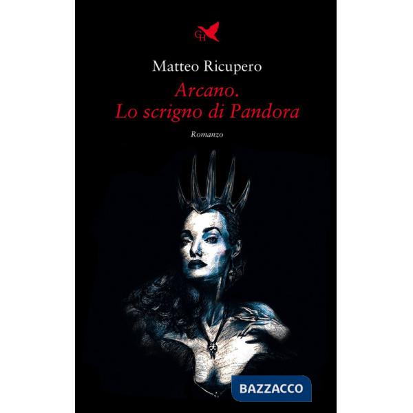 Arcano. Lo scrigno di Pandora