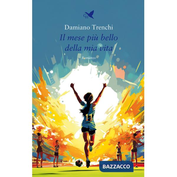 Mese più bello della mia vita (Il)