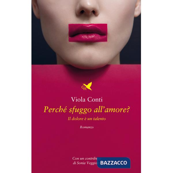 Perché sfuggo all'amore? Il dolore è un talento
