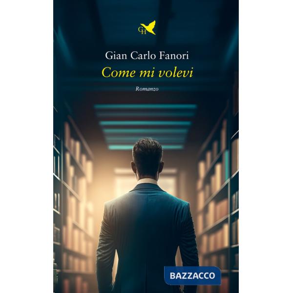 Come mi volevi