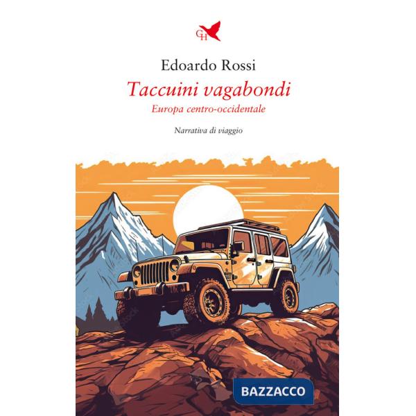 Taccuini vagabondi. Europa centro-occidentale