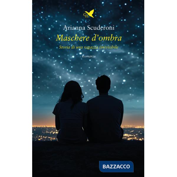Maschere d'ombra. Storia di una ragazza (in)visibile