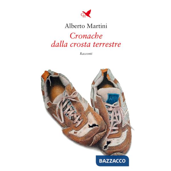 Cronache dalla crosta terrestre