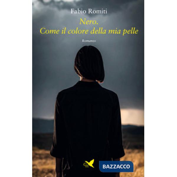 Nero. Come il colore della mia pelle