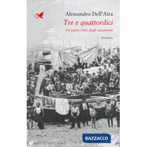 Tre e quattordici. Un paese visto dagli ottantenni