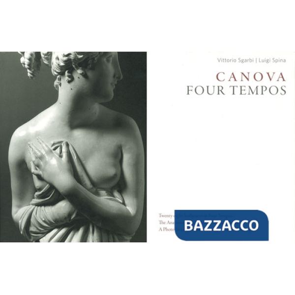 Canova. Four tempos. Ediz. illustrata. Vol. 3: Sculputres from the Gypsotheca of Possagno
