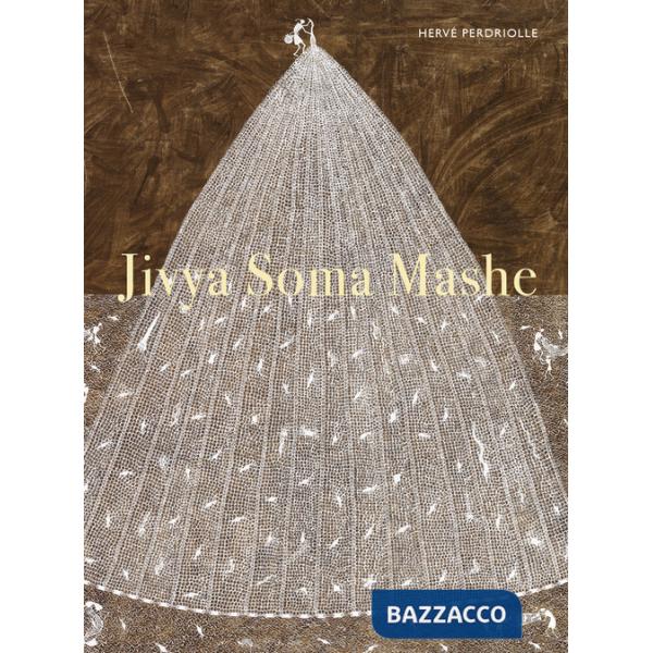 Jivya Soma Mashe. Ediz. inglese e francese