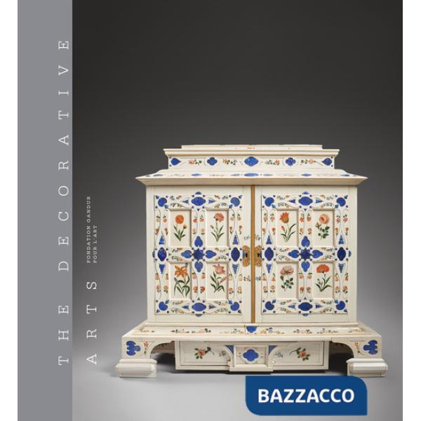 Decorative arts. Ediz. a colori (The). Vol. 2: Savoir-faire and the art of living