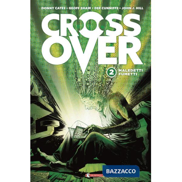 Crossover. Vol. 2: Maledetti fumetti