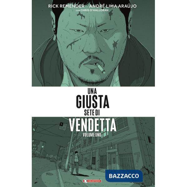 Giusta sete di vendetta (Una). Vol. 1
