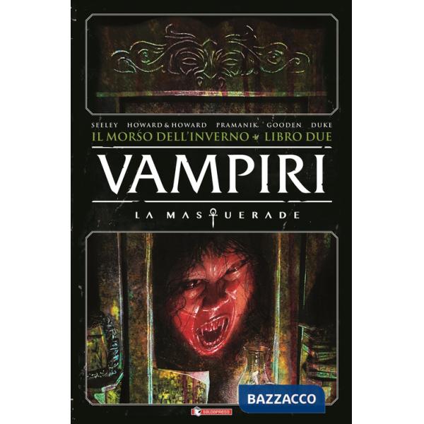 Vampiri. La masquerade. Il morso dell'inverno. Vol. 2