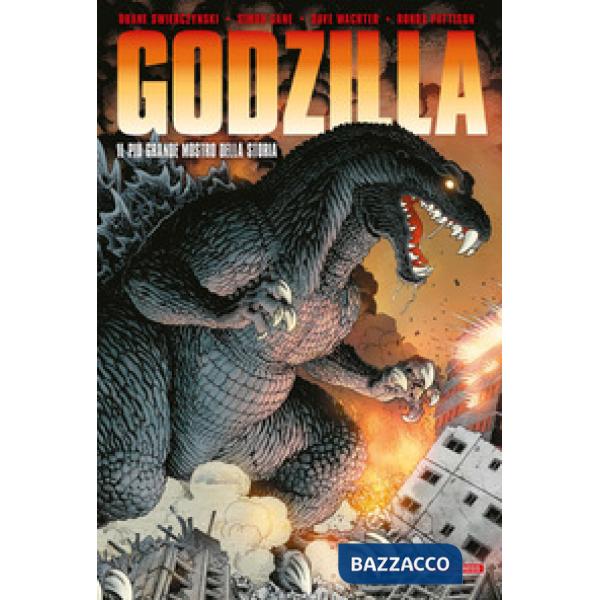 Godzilla. Il più grande mostro della storia