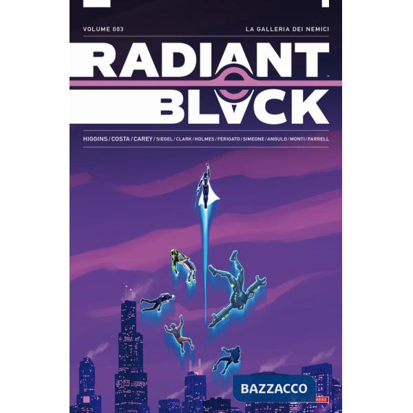 Radiant Black. Vol. 3: La galleria dei nemici