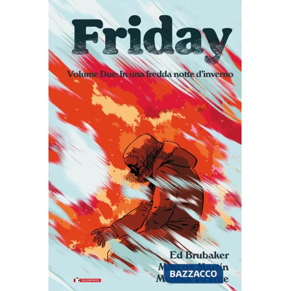 Friday. Vol. 2: In una fredda notte d'inverno