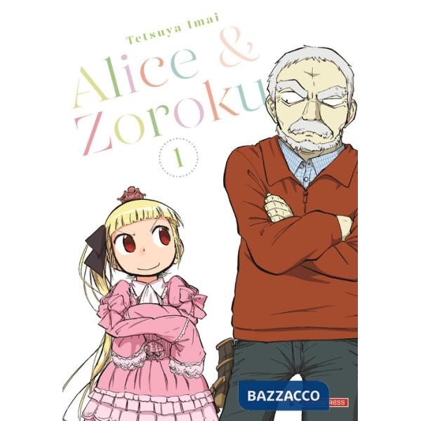 Alice & Zoroku. Vol. 1