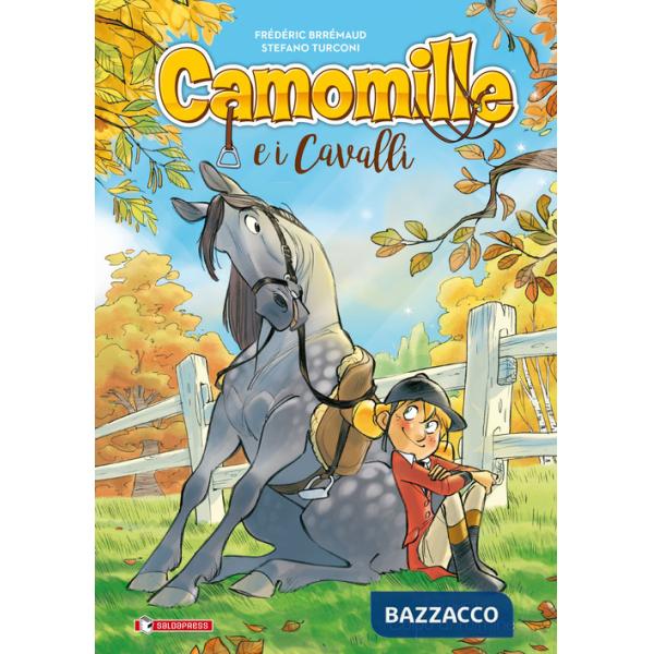 Camomille e i cavalli. Vol. 1: Colpo di fulmine