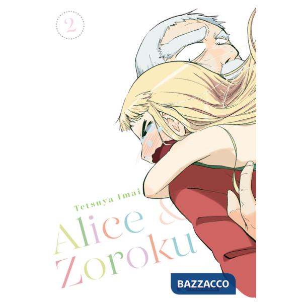 Alice & Zoroku. Vol. 2