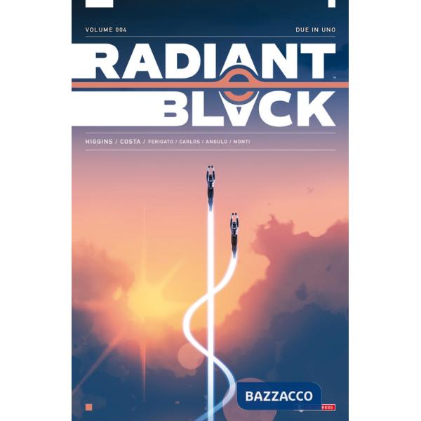 Radiant Black. Vol. 4: Due in uno