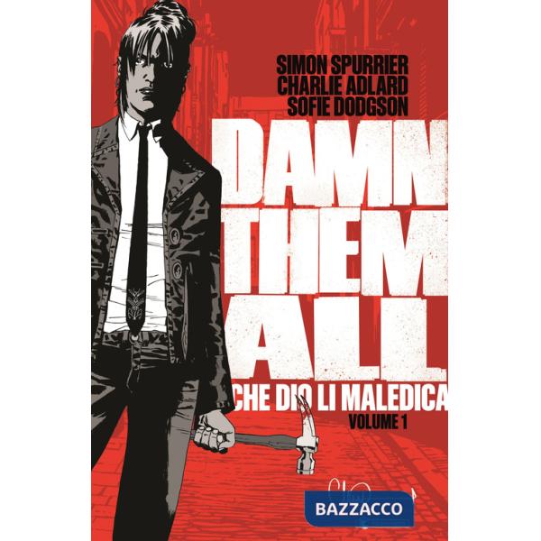 Damn them all. Che Dio li maledica. Vol. 1