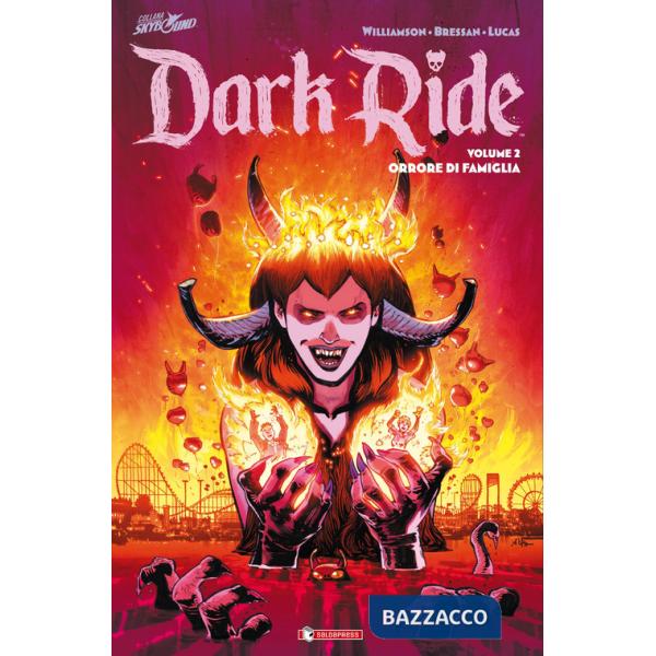 Dark ride. Vol. 2: Orrore di famiglia