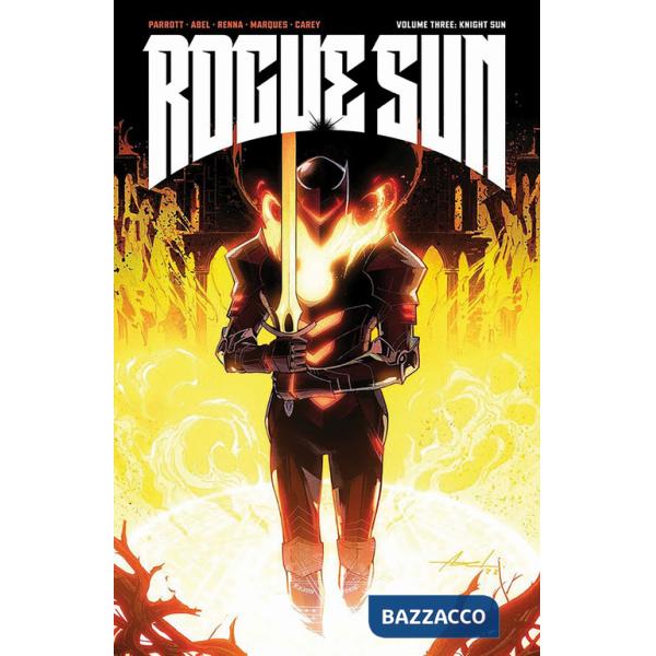 Rogue Sun. Vol. 3: Cavaliere del sole