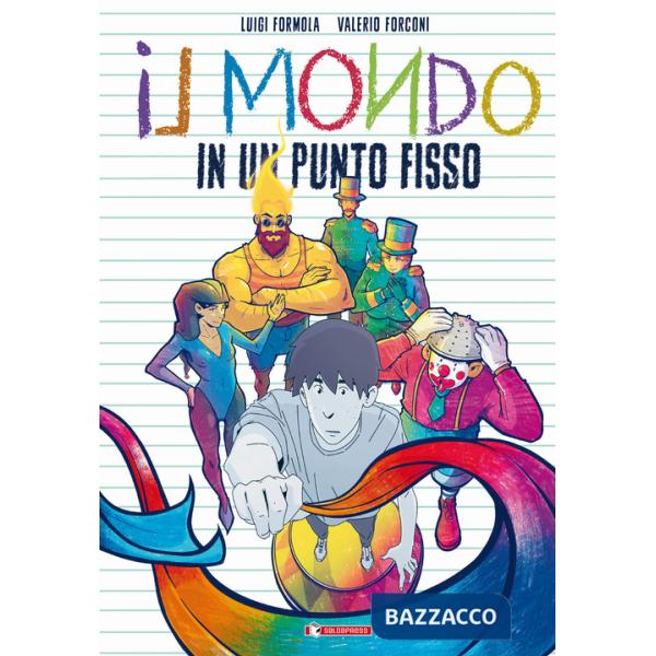 Mondo in un punto fisso (Il)