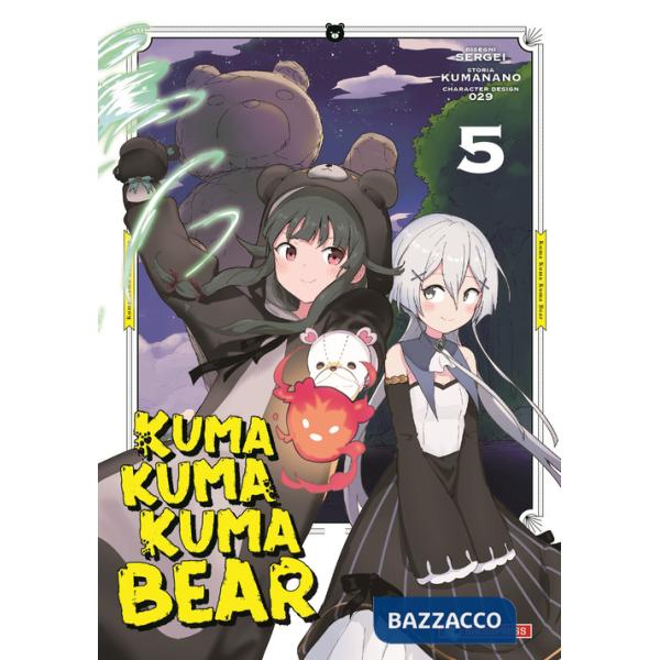Kuma kuma kuma bear. Vol. 5