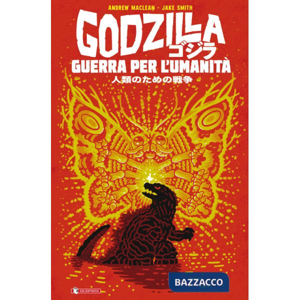 Godzilla. Guerra per l'umanità