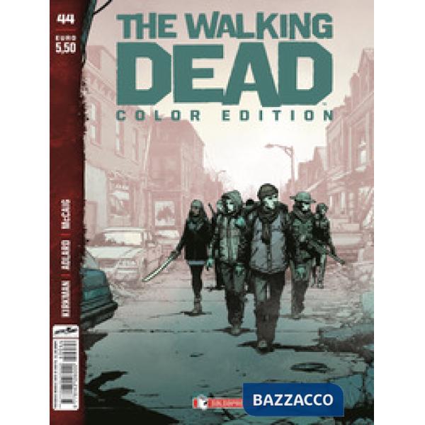 Walking dead. Color edition (The). Vol. 44