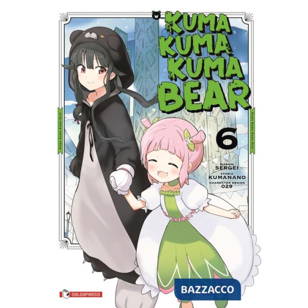 Kuma kuma kuma bear. Vol. 6