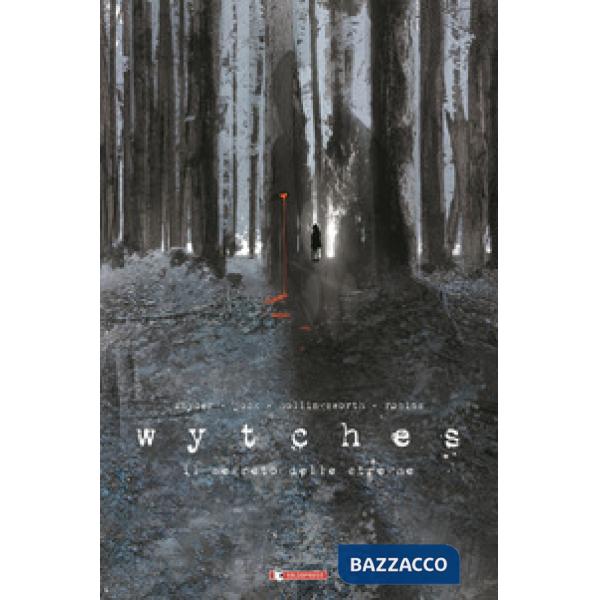 Wytches. Il segreto delle streghe