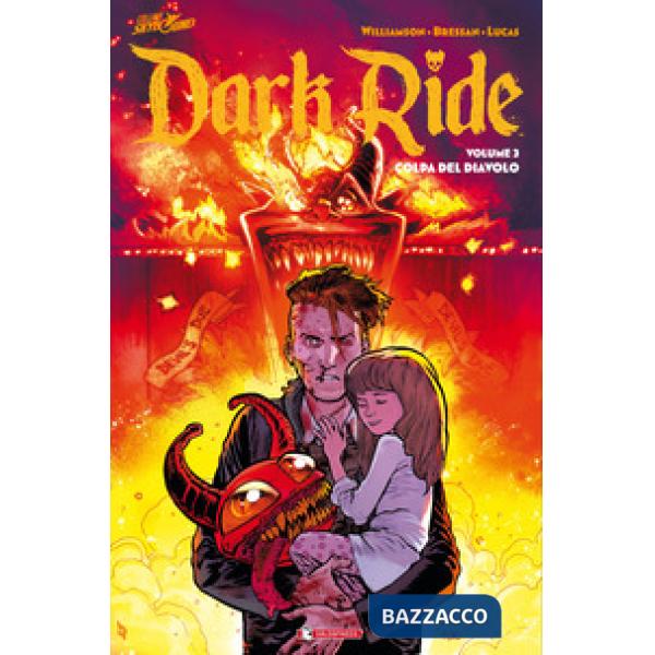 Dark ride. Vol. 3: Colpa del diavolo