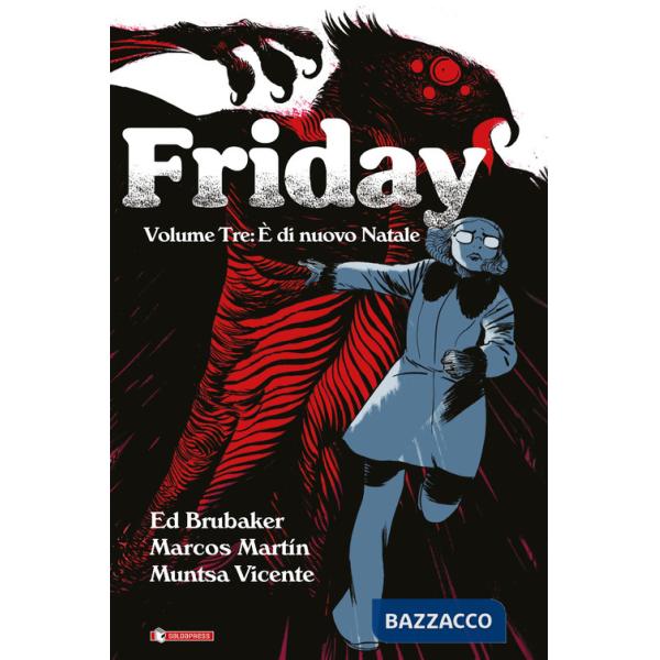 Friday. Vol. 3: È di nuovo Natale