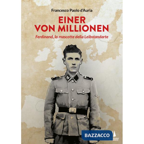 Einer von Millionen. Ferdinand la mascotte della Leibstendarte