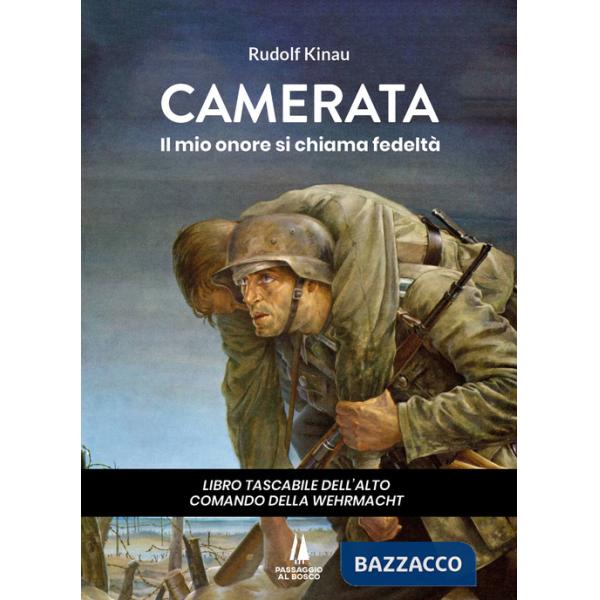 Camerata. Il mio onore si chiama fedeltà