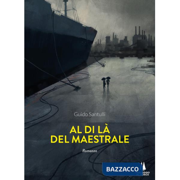 Al di là del maestrale