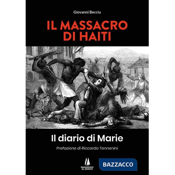 Massacro di Haiti. Il diario di Marie (Il)