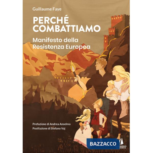 Perché combattiamo. Manifesto della resistenza europea
