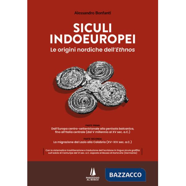 Siculi indoeuropei. Le origini nordiche dell'«ethnos»