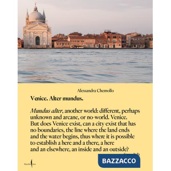 Venezia alter mundis. Ediz. inglese
