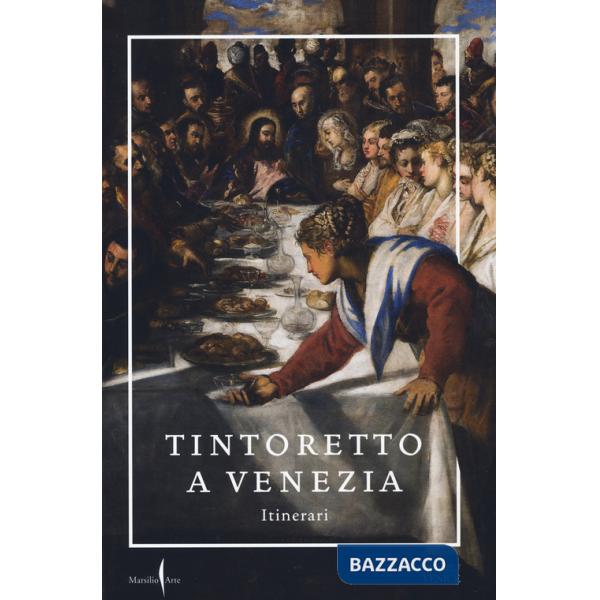 Tintoretto a Venezia. Itinerari