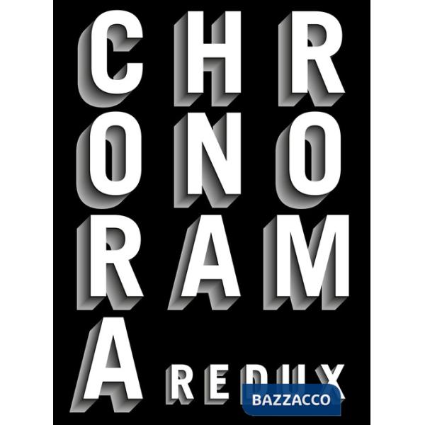 Chronorama Redux. Ediz. italiana, inglese e francese