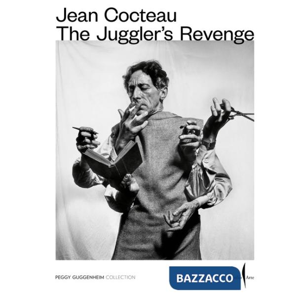 Jean Cocteau. The juggler's revenge. Ediz. a colori