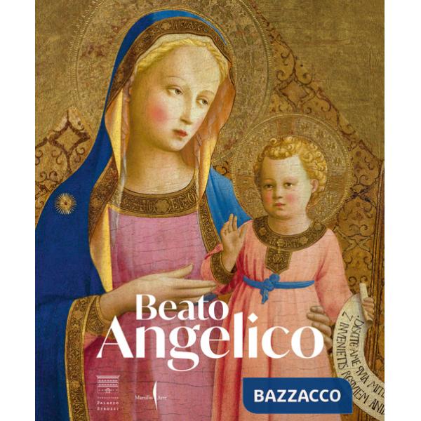 Beato Angelico. Ediz. a colori