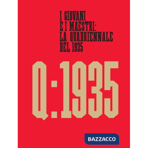 Giovani e i maestri: la Quadriennale del 1935 (I)